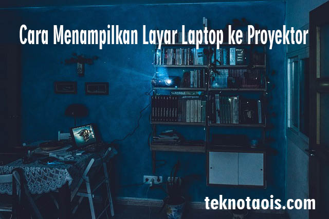 Cara Menampilkan Layar Laptop ke Proyektor untuk Presentasi yang Lebih Menarik