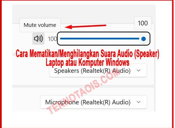 Cara Mematikan/Menghilangkan Suara Audio (Speaker) Laptop atau Komputer Windows
